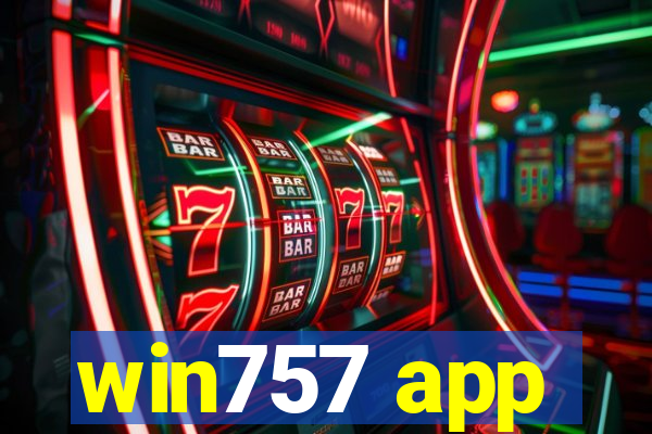 win757 app